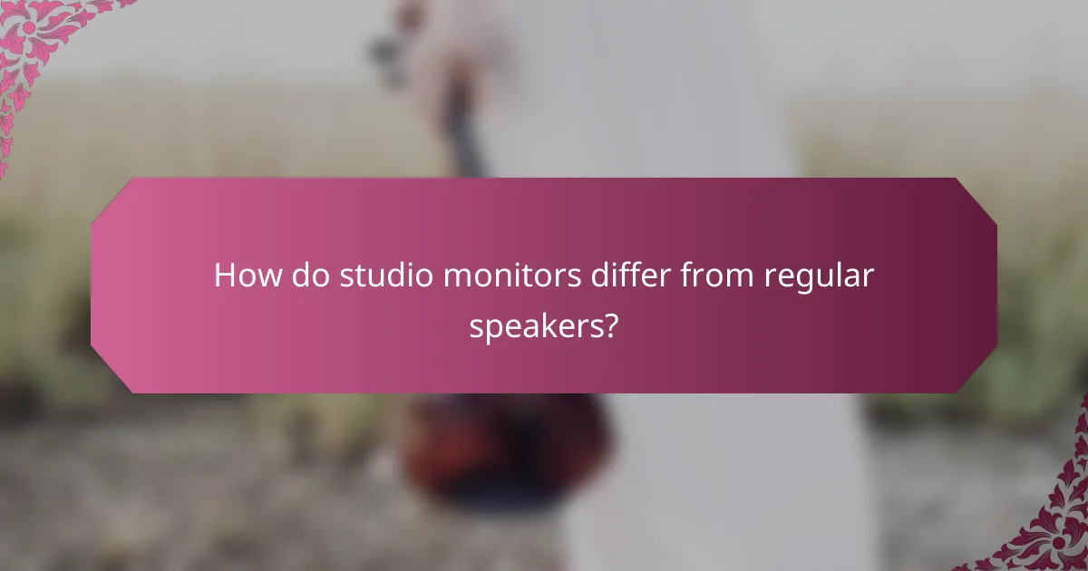 How do studio monitors differ from regular speakers?