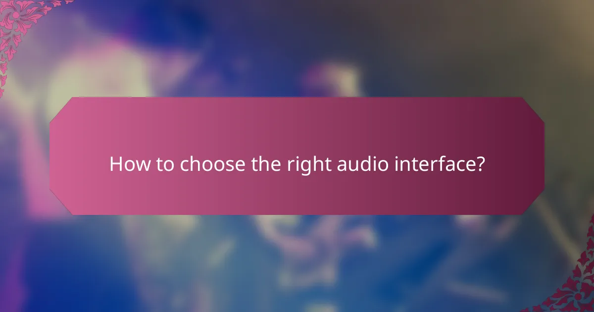 How to choose the right audio interface?