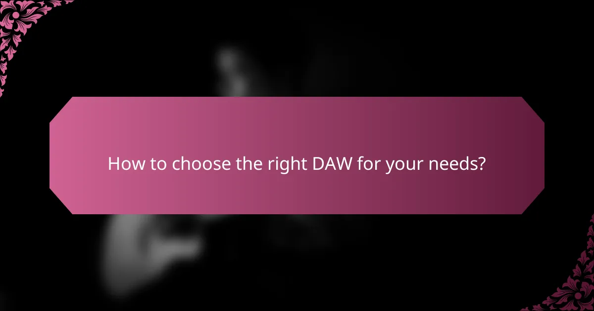 How to choose the right DAW for your needs?